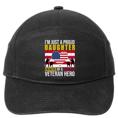 I'm Just A Proud Daughter Of A Veteran Hero 7-Panel Snapback Hat