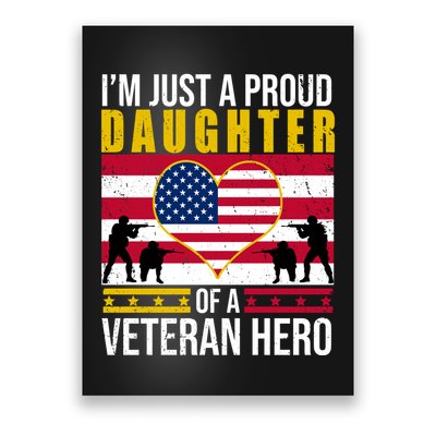 I'm Just A Proud Daughter Of A Veteran Hero Poster