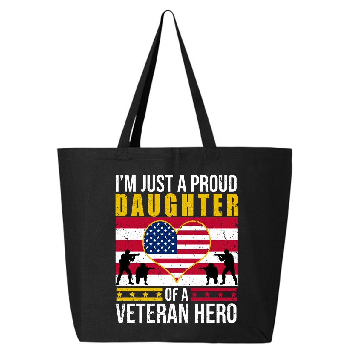 I'm Just A Proud Daughter Of A Veteran Hero 25L Jumbo Tote