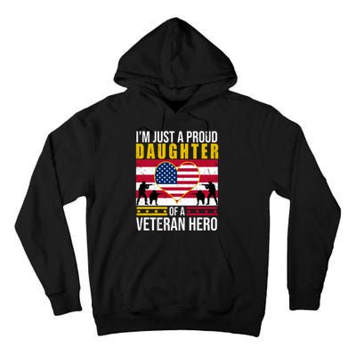 I'm Just A Proud Daughter Of A Veteran Hero Tall Hoodie