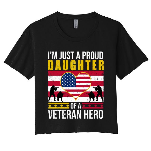 I'm Just A Proud Daughter Of A Veteran Hero Crop Top