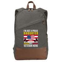 I'm Just A Proud Daughter Of A Veteran Hero Cotton Canvas Backpack
