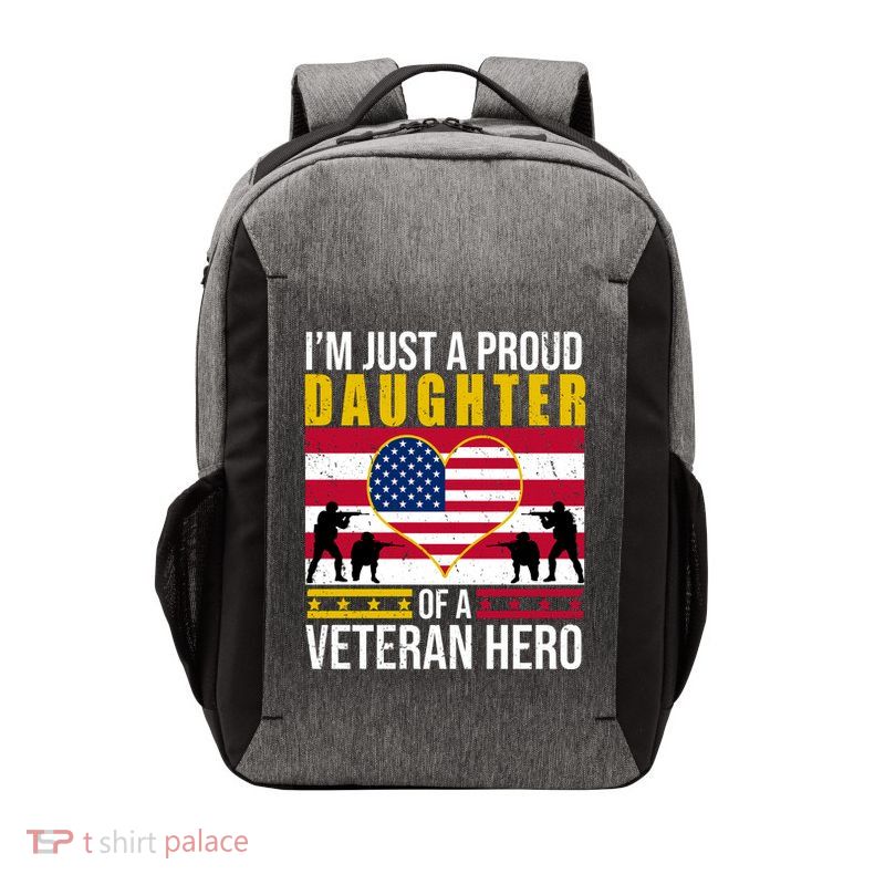 I'm Just A Proud Daughter Of A Veteran Hero Vector Backpack