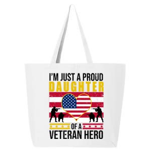 I'm Just A Proud Daughter Of A Veteran Hero 25L Jumbo Tote