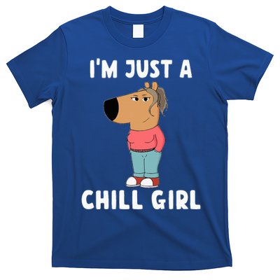 IM Just A Chill Girl T-Shirt