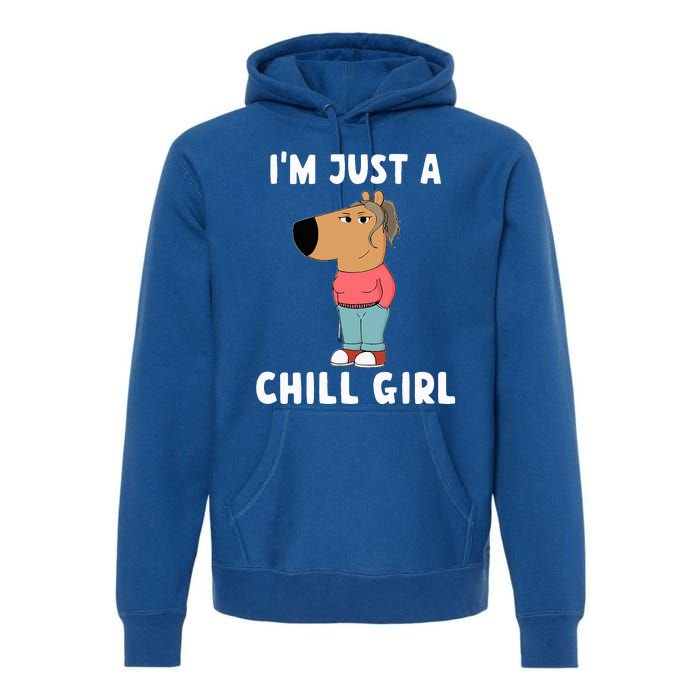 IM Just A Chill Girl Premium Hoodie