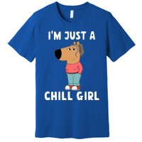 IM Just A Chill Girl Premium T-Shirt