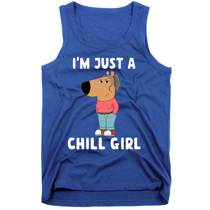 IM Just A Chill Girl Tank Top