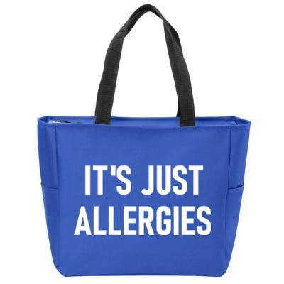 It's Just Allergies Funny Sarcastic Jokes Family Cute Gift Zip Tote Bag