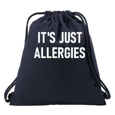 It's Just Allergies Funny Sarcastic Jokes Family Cute Gift Drawstring Bag