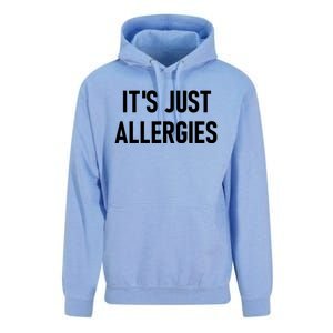 It's Just Allergies Funny Sarcastic Jokes Family Cute Gift Unisex Surf Hoodie