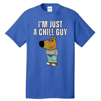 IM Just A Chill Guy Funny Meme Tall T-Shirt