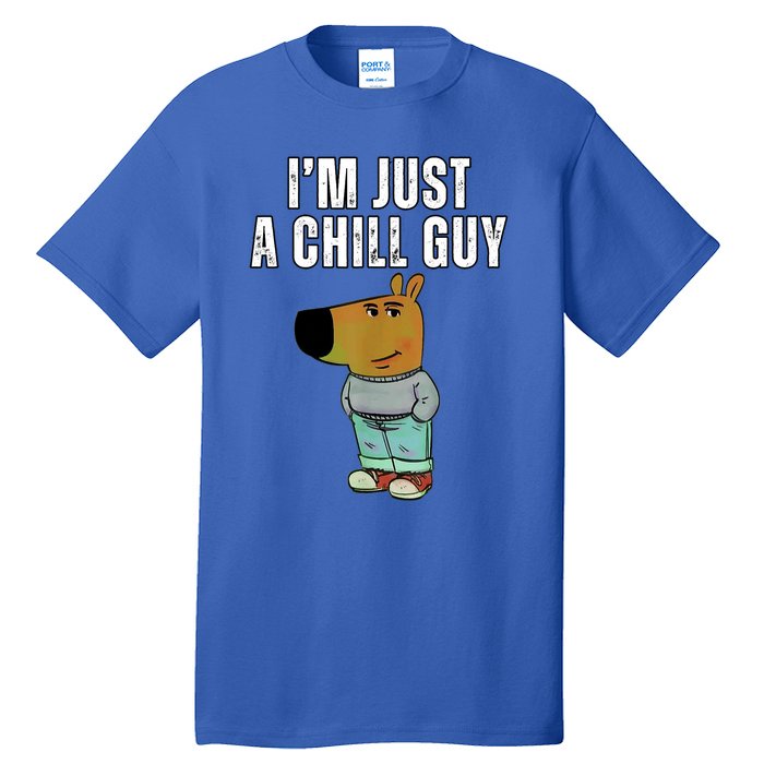 IM Just A Chill Guy Funny Meme Tall T-Shirt