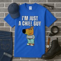 IM Just A Chill Guy Funny Meme Tall T-Shirt