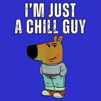 IM Just A Chill Guy Funny Meme Tall T-Shirt