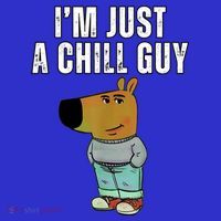IM Just A Chill Guy Funny Meme Premium T-Shirt