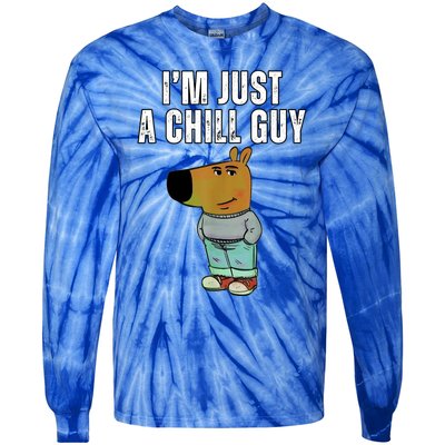 IM Just A Chill Guy Funny Meme Tie-Dye Long Sleeve Shirt