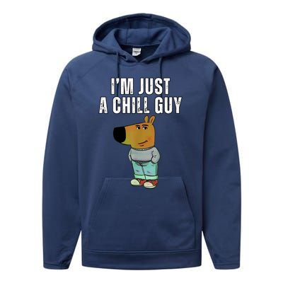 IM Just A Chill Guy Funny Meme Performance Fleece Hoodie