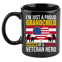 I'm Just A Proud Grandchild Of A Veteran Hero 11oz C Handle Ceramic Mug