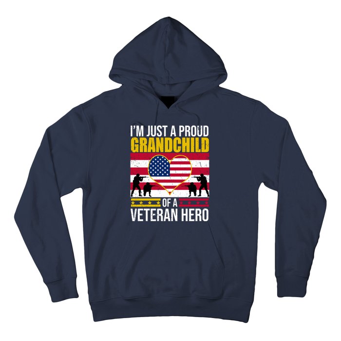 I'm Just A Proud Grandchild Of A Veteran Hero Hoodie