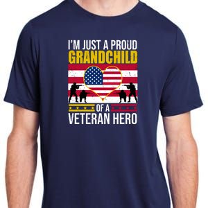 I'm Just A Proud Grandchild Of A Veteran Hero Adult ChromaSoft Performance T-Shirt