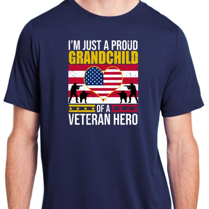 I'm Just A Proud Grandchild Of A Veteran Hero Adult ChromaSoft Performance T-Shirt