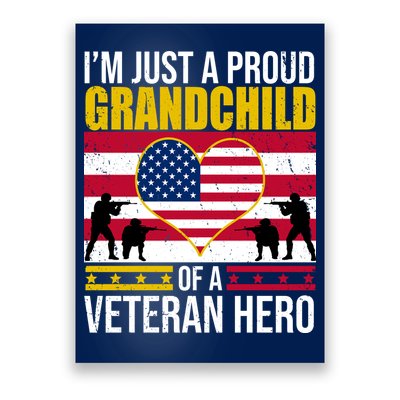 I'm Just A Proud Grandchild Of A Veteran Hero Poster