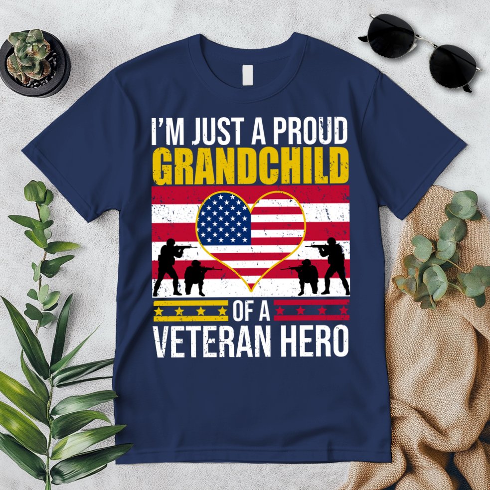 I'm Just A Proud Grandchild Of A Veteran Hero Premium T-Shirt