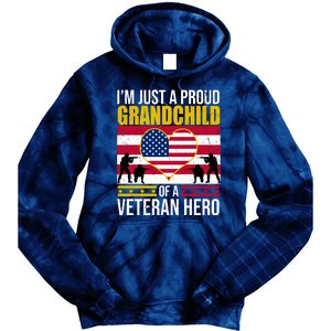 I'm Just A Proud Grandchild Of A Veteran Hero Tie Dye Hoodie