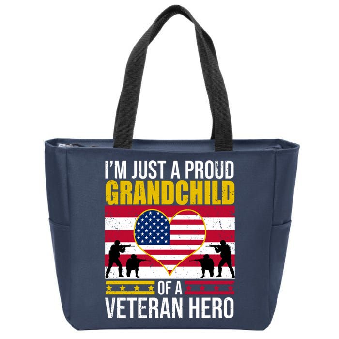 I'm Just A Proud Grandchild Of A Veteran Hero Zip Tote Bag