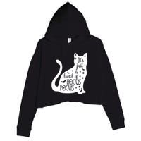 It's Just A Bunch Of Hocus Pocus Cat Crop Fleece Hoodie