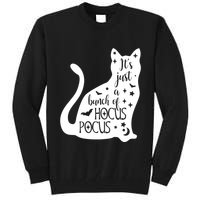 It's Just A Bunch Of Hocus Pocus Cat Tall Sweatshirt