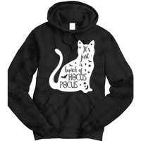It's Just A Bunch Of Hocus Pocus Cat Tie Dye Hoodie