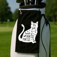 It's Just A Bunch Of Hocus Pocus Cat Golf Towel