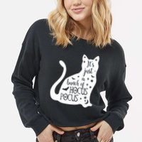 It's Just A Bunch Of Hocus Pocus Cat Cropped Pullover Crew