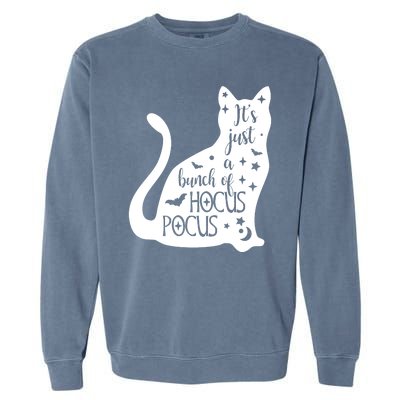 It's Just A Bunch Of Hocus Pocus Cat Garment-Dyed Sweatshirt