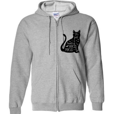 It's Just A Bunch Of Hocus Pocus Cat Full Zip Hoodie