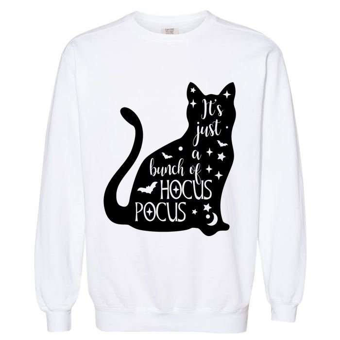 It's Just A Bunch Of Hocus Pocus Cat Garment-Dyed Sweatshirt