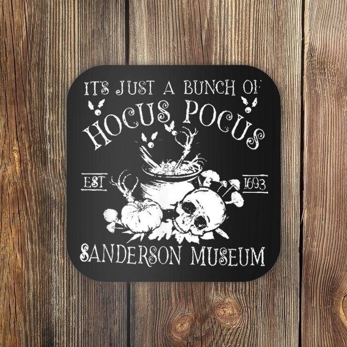 It's Just A Bunch Of Hocus Pocus Coaster