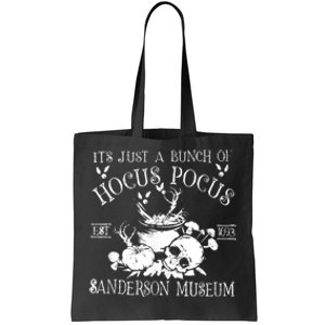 It's Just A Bunch Of Hocus Pocus Tote Bag