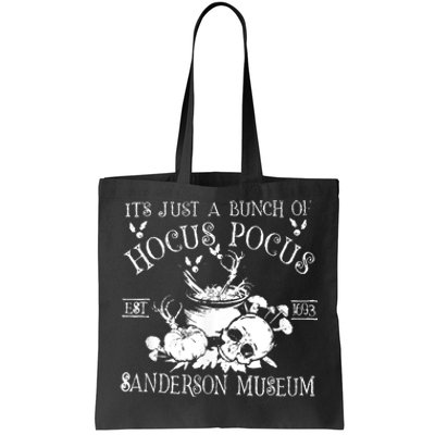 It's Just A Bunch Of Hocus Pocus Tote Bag