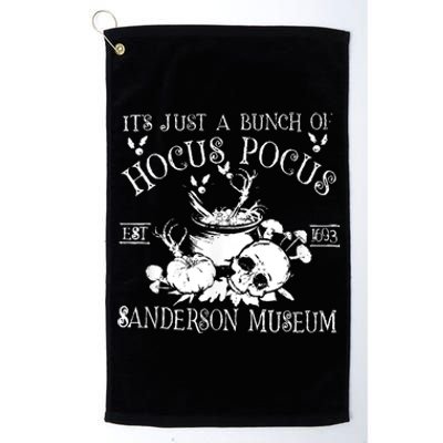 It's Just A Bunch Of Hocus Pocus Platinum Collection Golf Towel