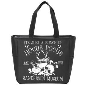 It's Just A Bunch Of Hocus Pocus Zip Tote Bag