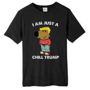 Im Just A Chill Trump Dog Lover Trump Fun Tall Fusion ChromaSoft Performance T-Shirt