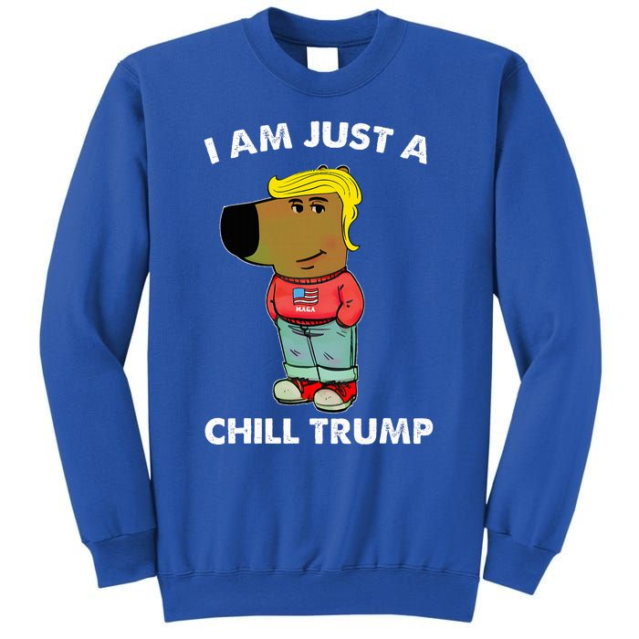 Im Just A Chill Trump Dog Lover Trump Fun Sweatshirt