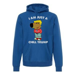 Im Just A Chill Trump Dog Lover Trump Fun Premium Hoodie