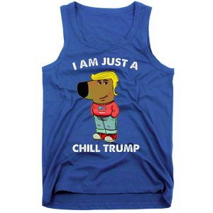 Im Just A Chill Trump Dog Lover Trump Fun Tank Top