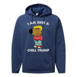 Im Just A Chill Trump Dog Lover Trump Fun Performance Fleece Hoodie