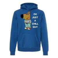 IM Just A Chill Guy Meme Premium Hoodie