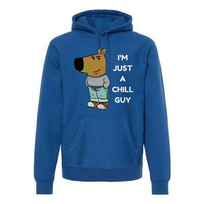 IM Just A Chill Guy Meme Premium Hoodie